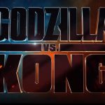 公開日が早まった『ゴジラVSコング（GODZILLA VS. KONG）』チラ見せ映像公開！