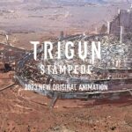 1月7日放送開始！３DCGのTVアニメ『TRIGUN STAMPEDE』メインPV公開！
