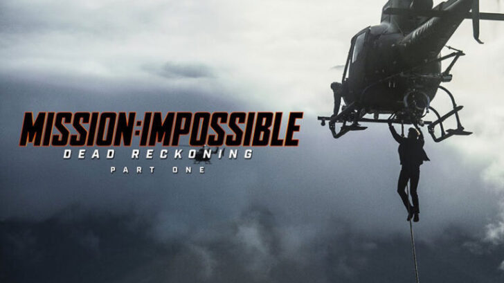 ミッション:インポッシブル:デッド・レコニング パート1（Mission: Impossible – Dead Reckoning Part One　ポコねっと