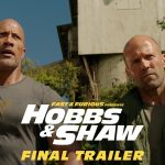 『ワイルド・スピード／スーパーコンボ（Hobbs And Shaw）』最終予告映像公開🚗！