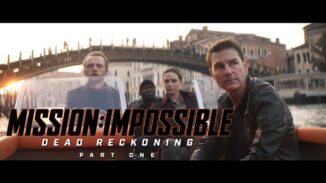 ミッション:インポッシブル:デッド・レコニング パート1（Mission: Impossible – Dead Reckoning Part One）